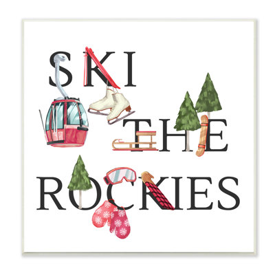 " Ski The Rockies Winter Seasonal Sports Phrase " by Ziwei Li