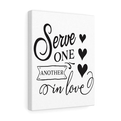 Serve One Another - Wrapped Canvas Print