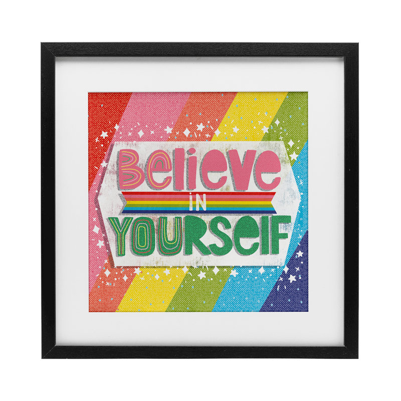 «Believe In Yourself», impression sous verre encadrée par Jilly Jack Designs, H 13 po x l 13 po, Cadre noir minuit
