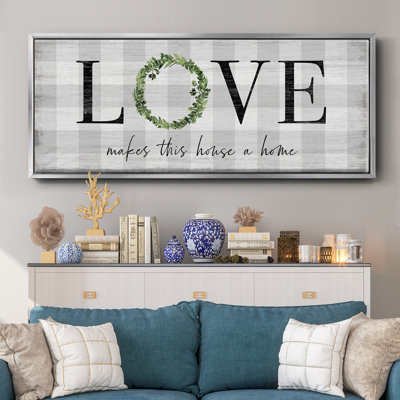 Makes This House A Home- Framed Canvas