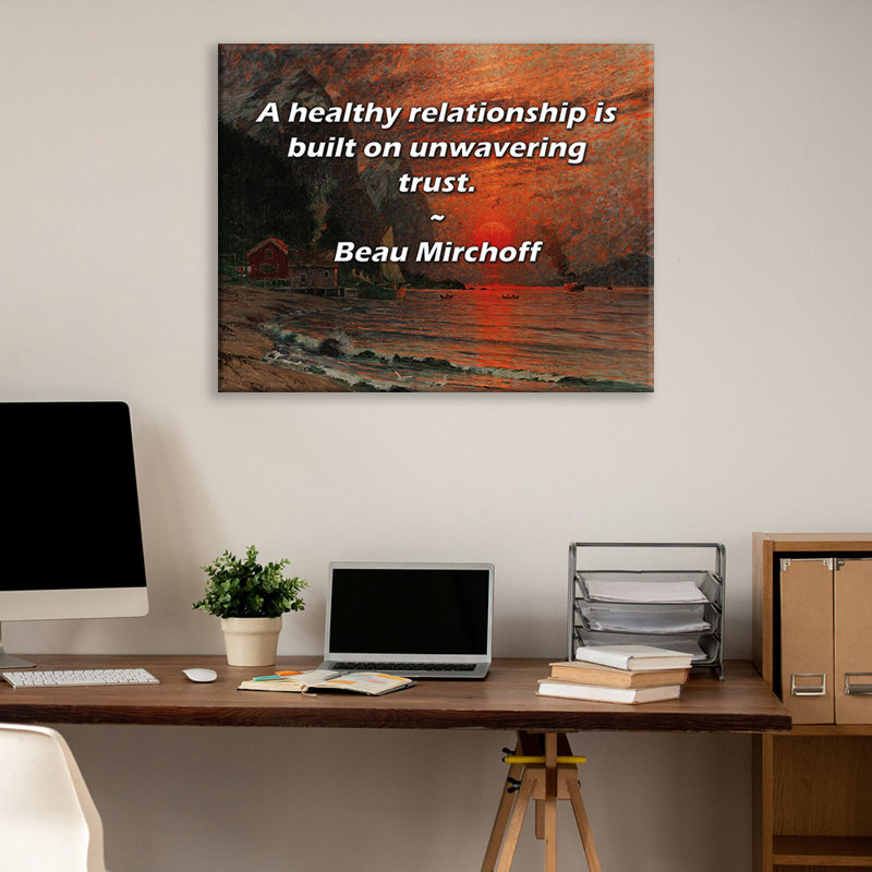 Astoria Grand Gallery Wrapped Canvas By Beau Mirchoff: "A healthy relationship is built on unwavering, 17" H x 24" W