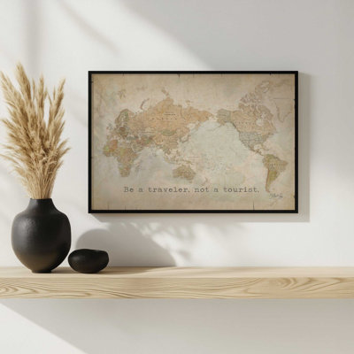 Be a Traveler, Not a Tourist by Marla Rae Art Print
