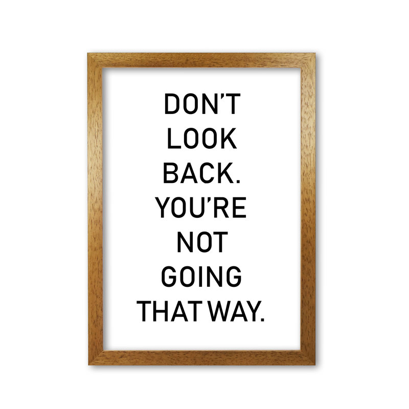 Don't Look Back - Print, Honey Oak Frame, 60 cm H x 42 cm W x 5 cm D