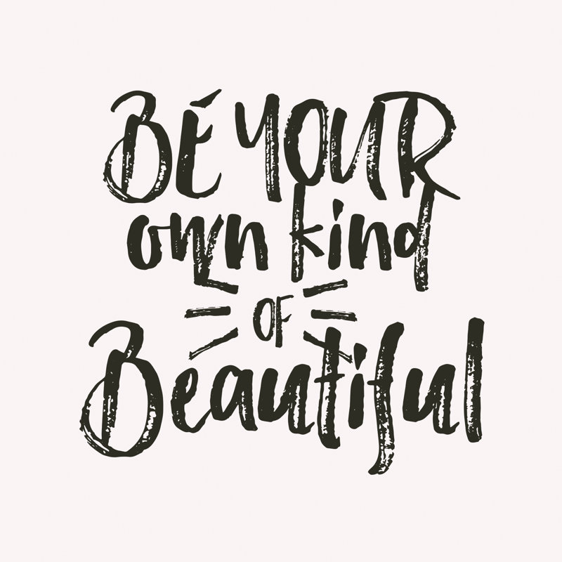 Be Your Own Kind Of Beautiful 4 - Wrapped Canvas Print, 122cm H x 122cm W x 3.8cm D