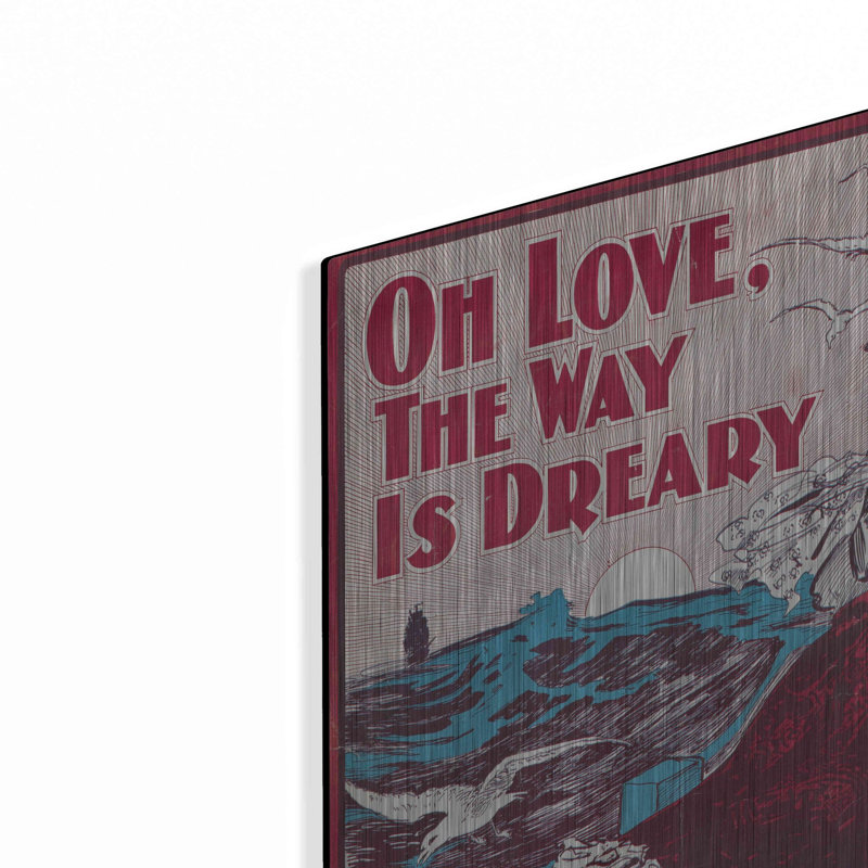 «Oh Love, The Way Is Dreary» par Epic Portfolio, art mural en métal, H 24 po x l 16 po
