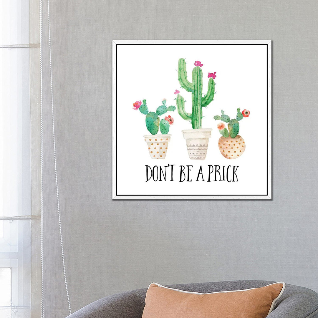 Don't Be A Prick - Painting on Canvas