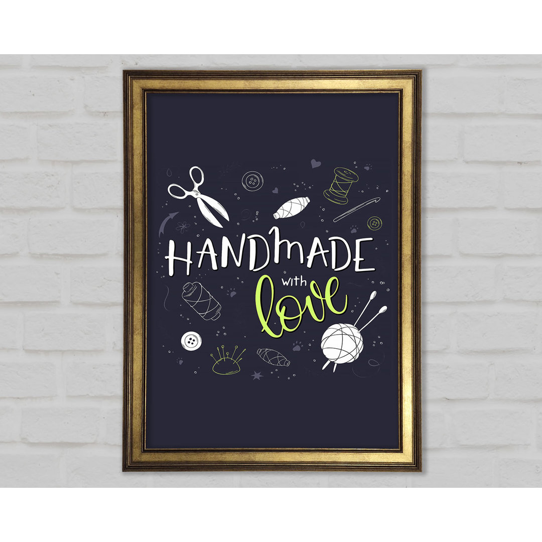 Handmade With Love Gerahmter Druck