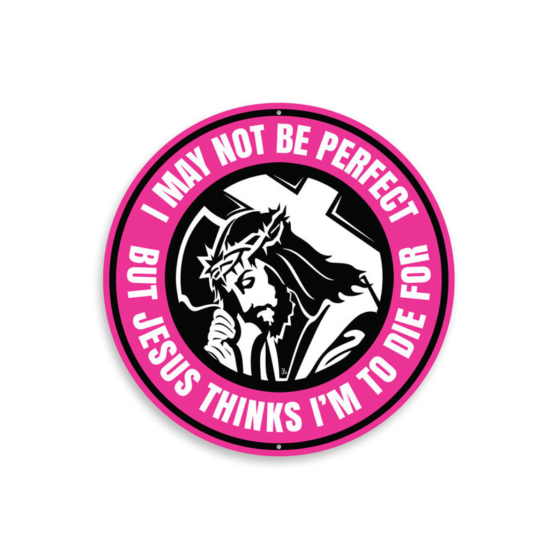 «Jesus Thinks Im To Die For Aluminium», H 12 po x l 12 po x P 0,04 po