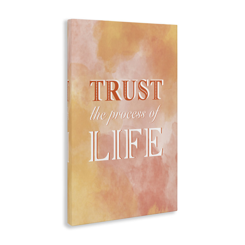 Toile Trust The Process Of Life, conception de Martina Pavlova, H 24 po x l 16 po