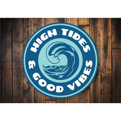 High Tides and Good Vibes Aluminum Sign