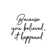 You Believed It Happened Script