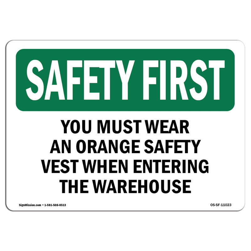 Safety First Sign, 12" H x 18" W x 0.1" D