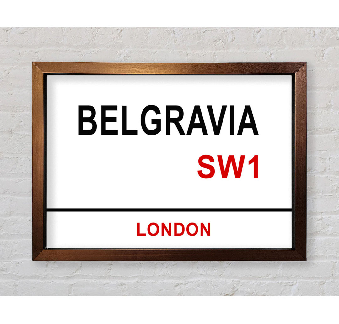 Belgravia Signs - Einzelne Bilderrahmen Kunstdrucke