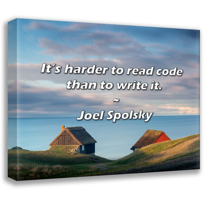 Citation artistique: «Il est plus difficile de lire du code que de l'écrire.» Toile tendue par Joel Spolsky