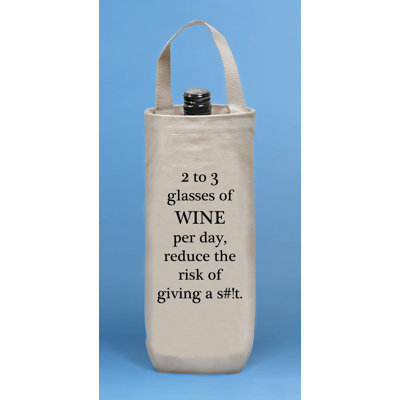 2 To 3 Glasses Of Wine Per Day Reduce Your Risk Of Giving A Shit Carrier