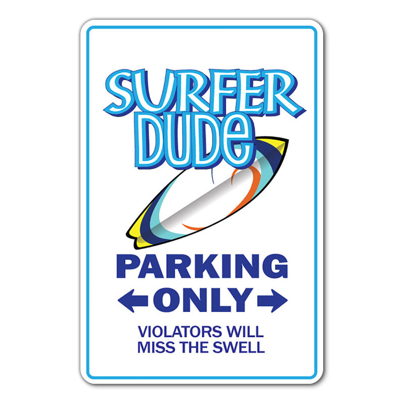 Surf Dude Sign surf surf Boy surf