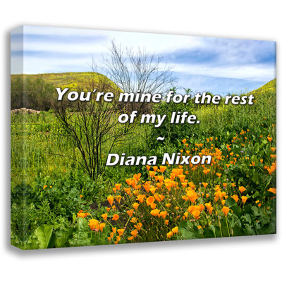 Artsy Quote "You’re mine for the rest of my life." By Diana Nixon Gallery Wrapped Canvas
