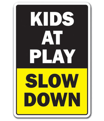 Signe «Kids at Play Slow Down»