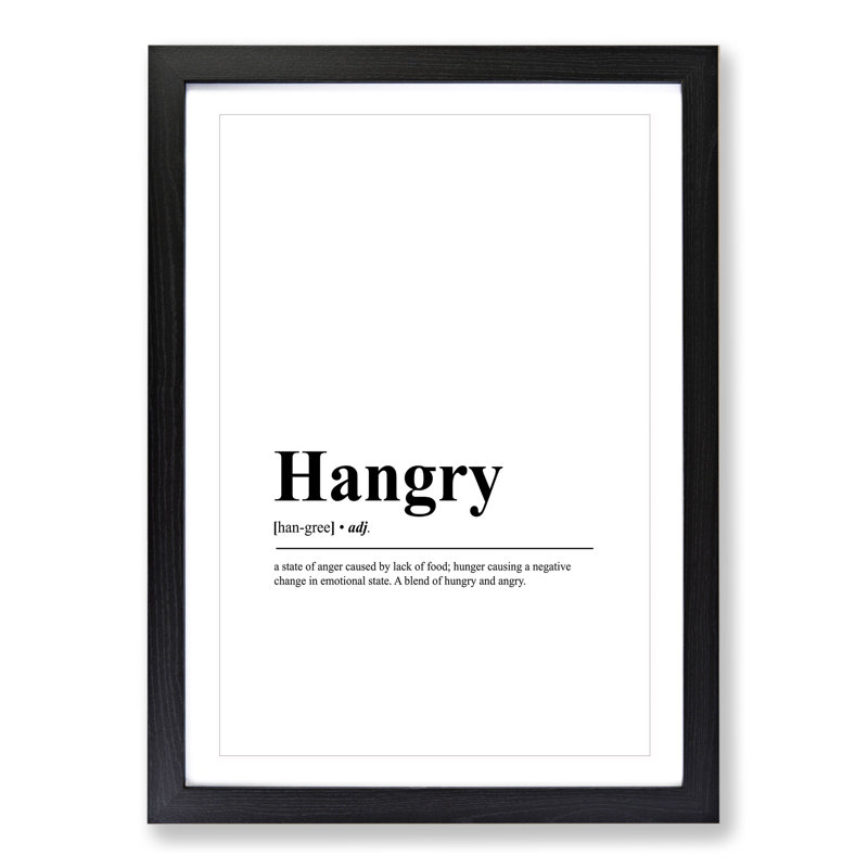 Hangry - Picture Frame Typography, 36cm H x 27cm W x 2cm D, Black Framed