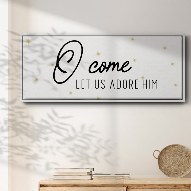 O Come- Framed Canvas