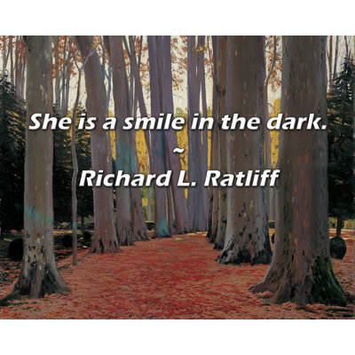 Richard L. Ratliff Citation: Elle est un sourire dans le noir.