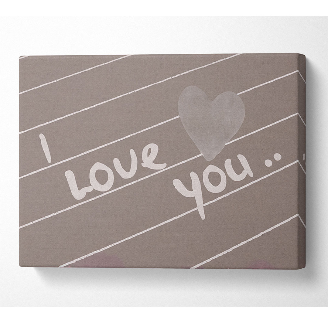 Liebe Zitat I Love You Heart Beige - Druck