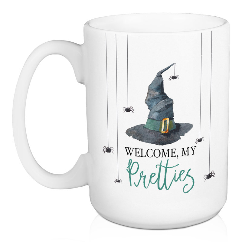 Welcome My Pretties Mug