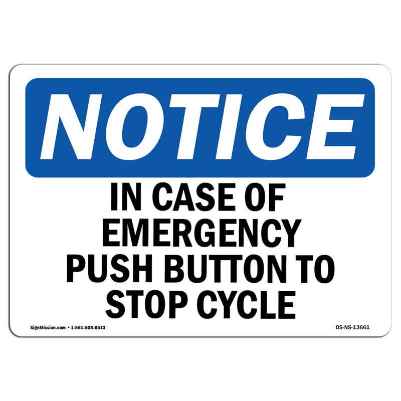 In Case of Emergency Push Button to Stop Cycle Sign