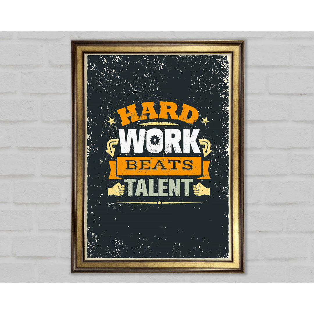 Harte Arbeit schlägt Talent - Single Picture Frame Typography