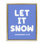 «Snow Somewhere Else Else Floater», art mural sur toile par House of Lulu