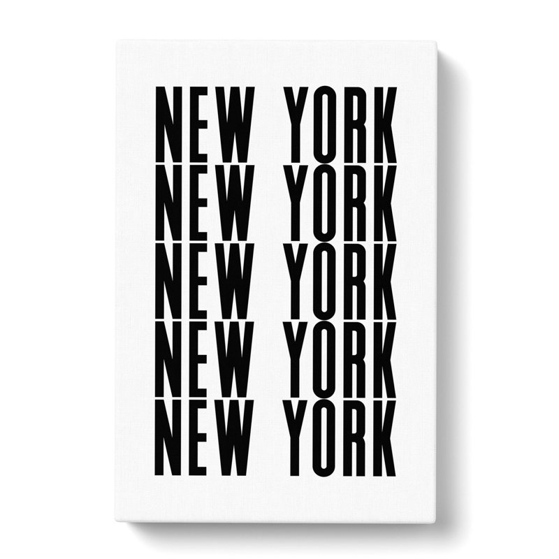 New York New York - Wrapped Canvas Print, 76cm H x 50cm W x 3cm D