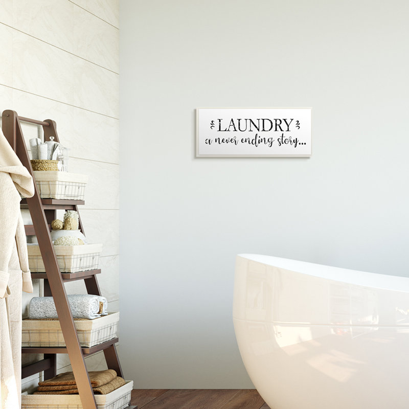 «Laundry Never Ending Story» Expression de nettoyage, Plaque murale, H 7 po x l 17 po x P 0,5 po