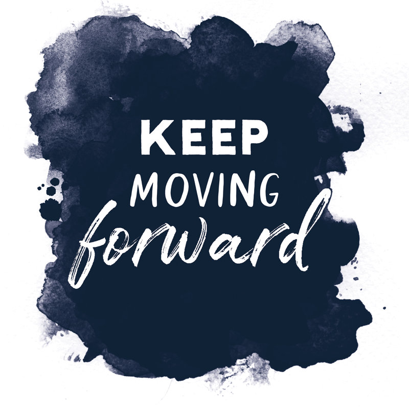 " Keep Moving Forward ", 24" H x 24" W x 1.5" D