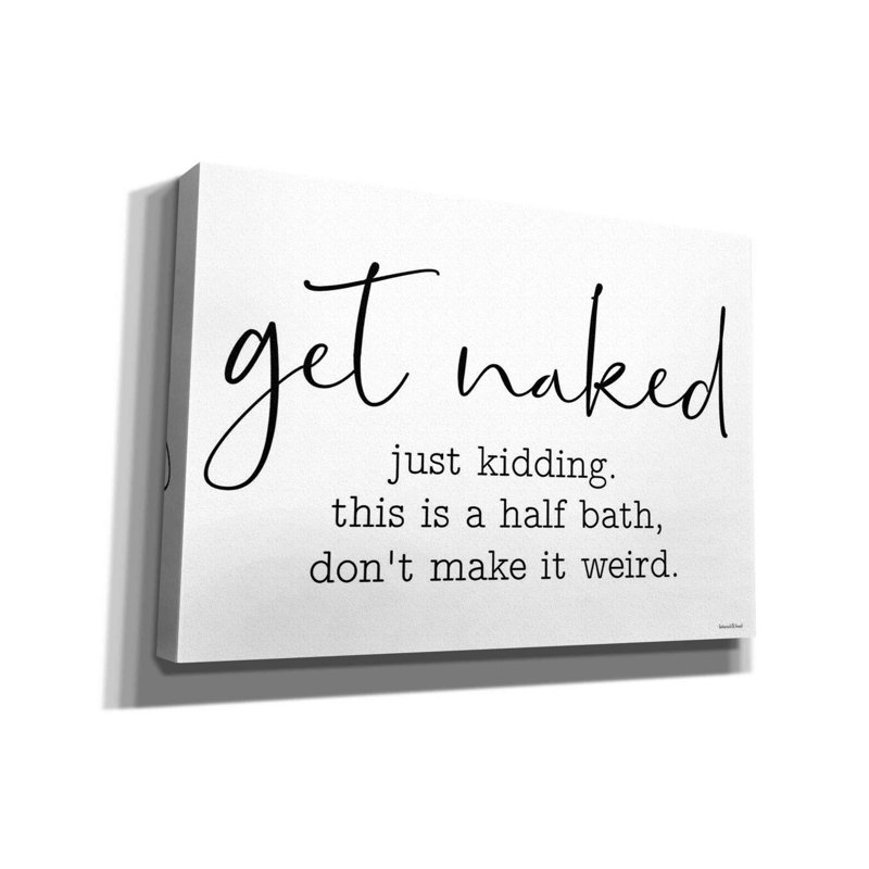 Harsukh " Get Naked " by Lettered & Lined, 18" H x 26" W x 0.75" D