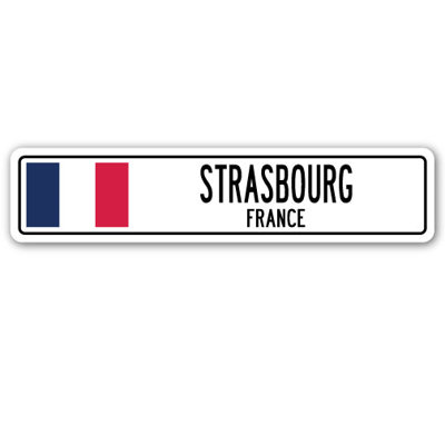 Strasbourg Fr Street Sign Heavy Duty Plastic 4" X 18"