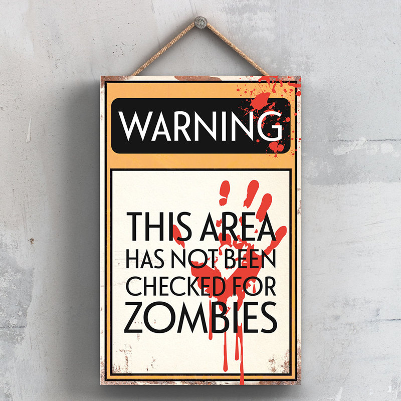 Warning Zombies - Print on MDF