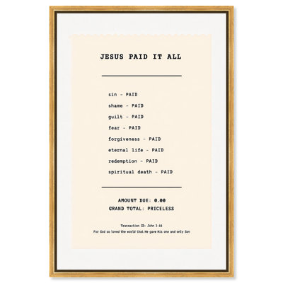 Art Remedy Jesus Paid It All Christian, art mural encadré sur toile, cadre doré, 16 x 24