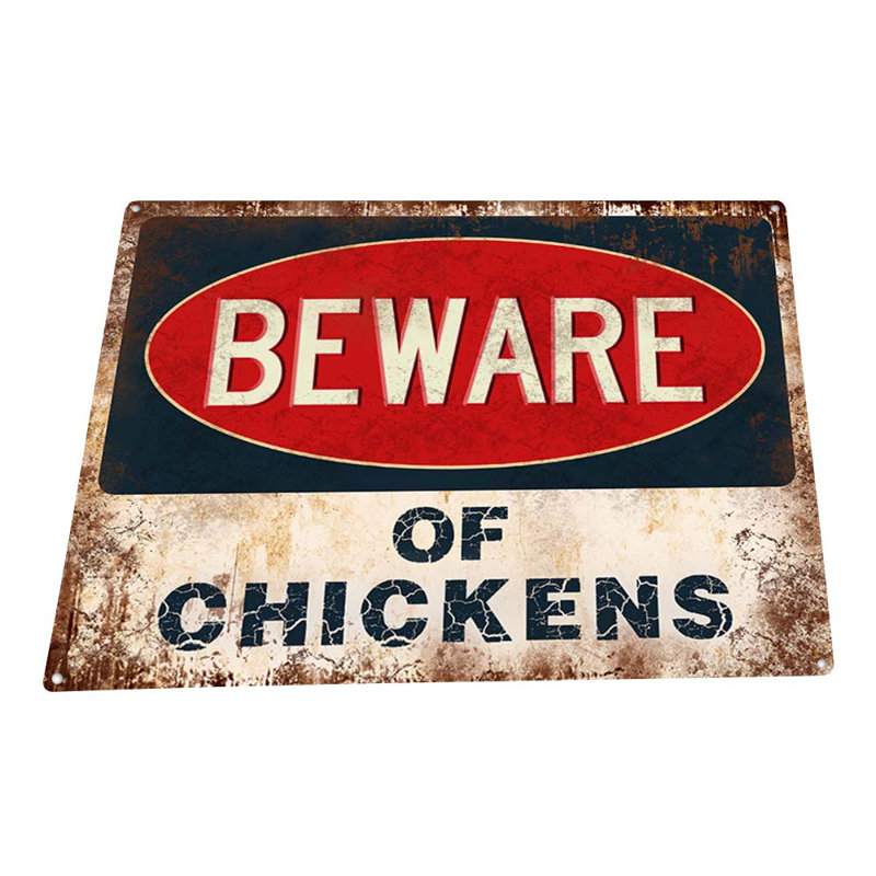 Panneau en métal «Beware Of Chickens»