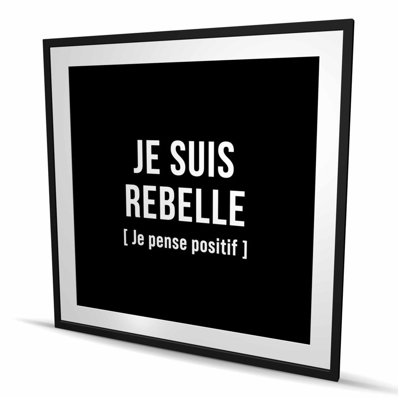 I'm I'm Rebellious - Motivational Shapes Quotes, reproduction encadrée