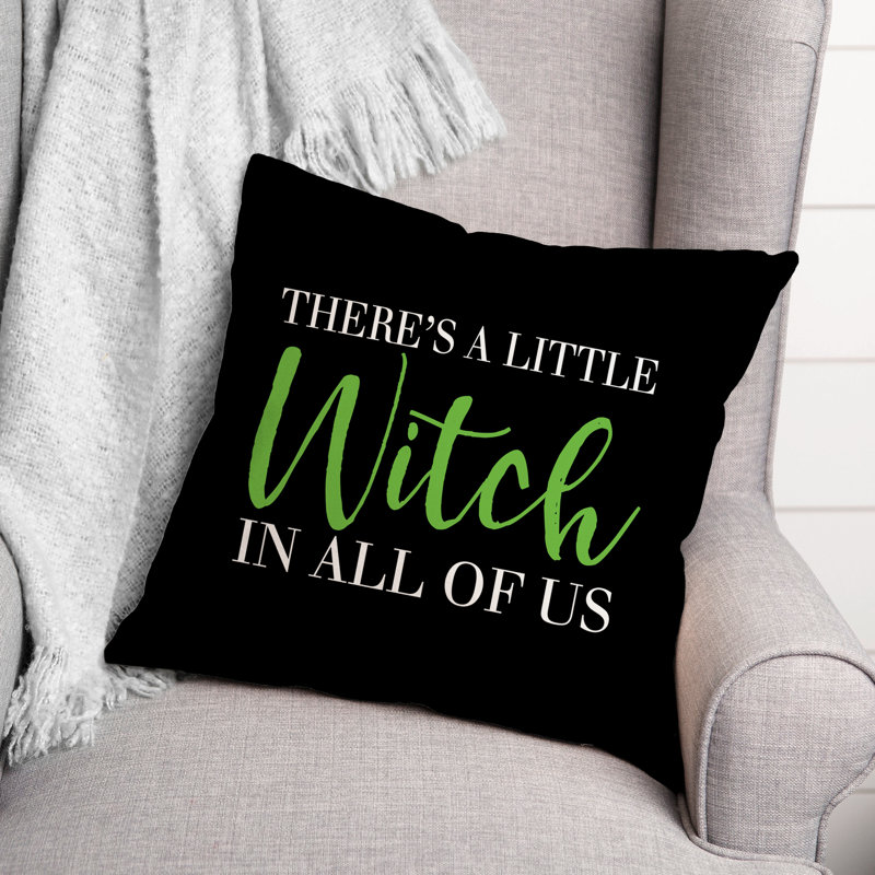  Coussin Theres A Little Witch In All of Us