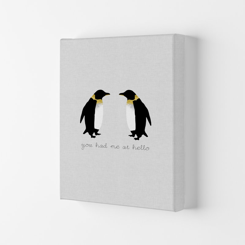 You Had Me At Hello Penguin - Print, 84.1cm H x 59.4cm W x 4cm D, Wrapped Canvas