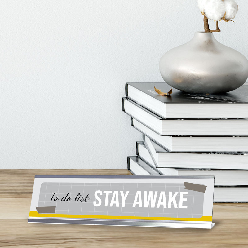 To To List: Stay Awake