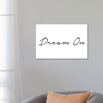 " Dream on " Textual Art Print