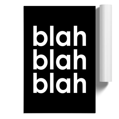 Blah Blah Blah - No Frame Print