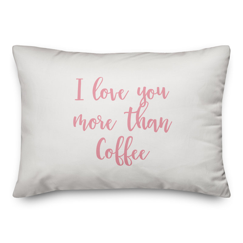  Coussin décoratif I Love You More Than Coffee, Rose / blanc