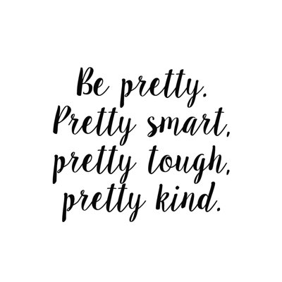 " Pretty "