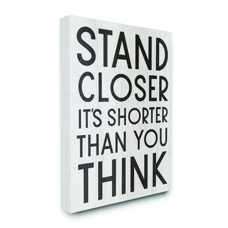 «Stand Closer Funny Bathroom Wood Texture Word Design», reproduction d'art textuel sur toile, Toile tendue