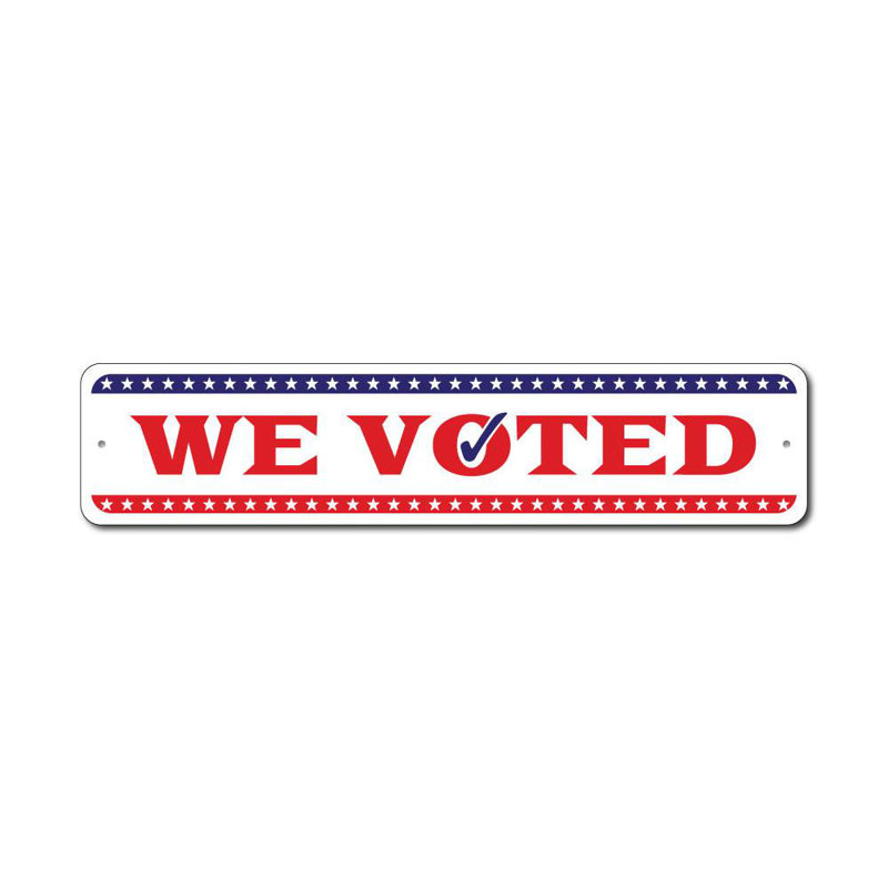 Enseigne We voté en aluminium, H 4 po x l 18 po x P 0,04 po