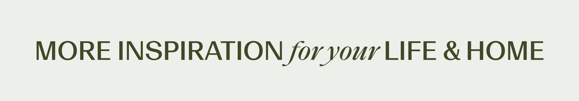 More inspiration for your life and home