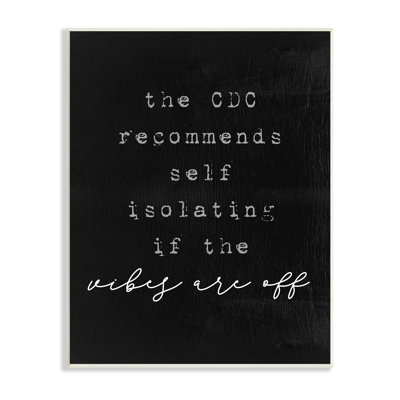" CDC Recommends Self Isolating If Vibes Off Funny Phrase " by Lil' Rue